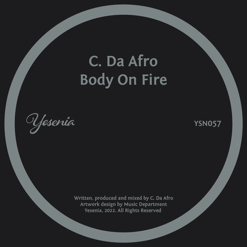 C. Da Afro - Body On Fire [YSN057]
